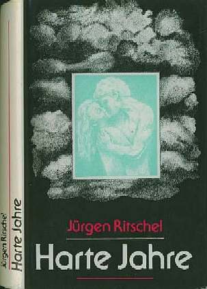 Ritschel 1990  -  Harte Jahre (1990)  Von Jrgen Ritschel - NVA 1962 Unteroffizier 