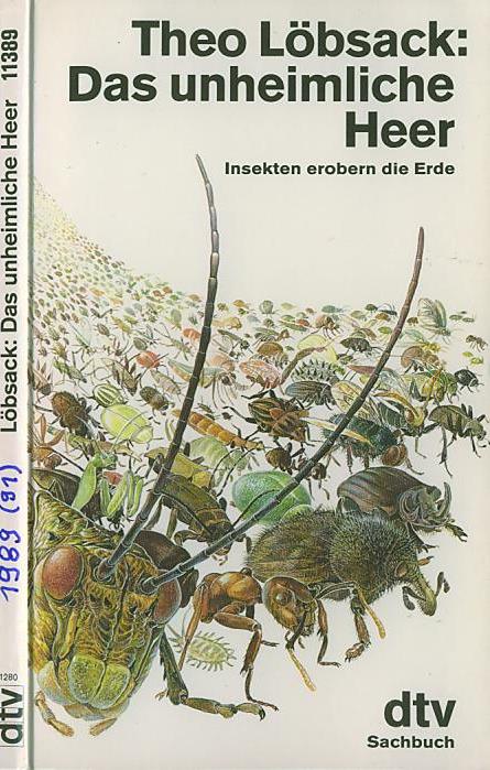 Theo Lbsack  (1989)  Das unheimliche Heer  --  Insekten erobern die Erde    -