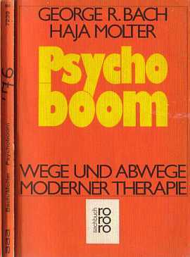 Bach + Molter (1976) Psychoboom - Wege und Abwege moderner Therapien