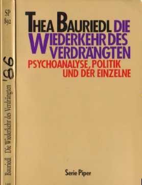 Thea Bauriedl :  Die Wiederkehr des Verdrängten   (1986)   Psychoanalyse, Politik, Der Einzelne   -