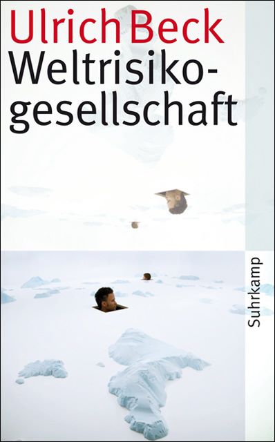 2007: Welt-Risiko-Gesellschaft -- Ulrich Beck