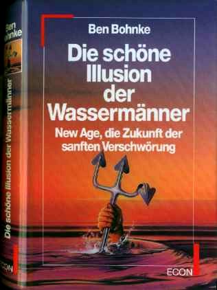Ben Bohnke :  Die schne Illusion der Wassermnner  (1989)   New Age  -