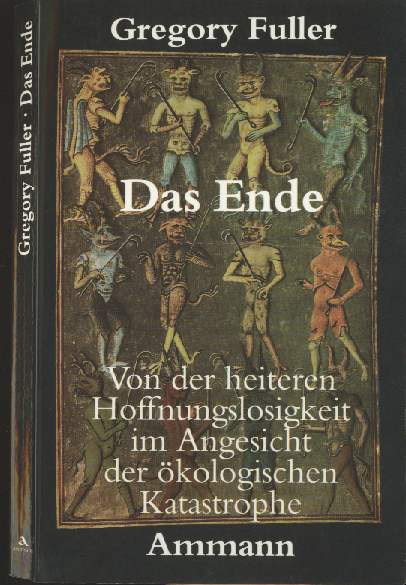 Egon-Ammann-Verlag 1993 - First Editon - Das Ende - Von G. Fuller