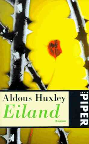 Aldous Huyley   Eiland  / Insel     Roman 1960    -