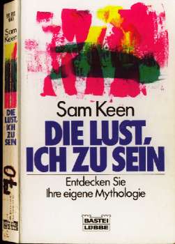 Die Lust, ICH zu sein   (1970)  von Sam Keen   -