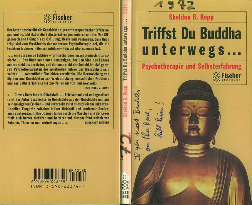Sheldon B. Kopp  (1972)  Triffst Du Buddha unterwegs....