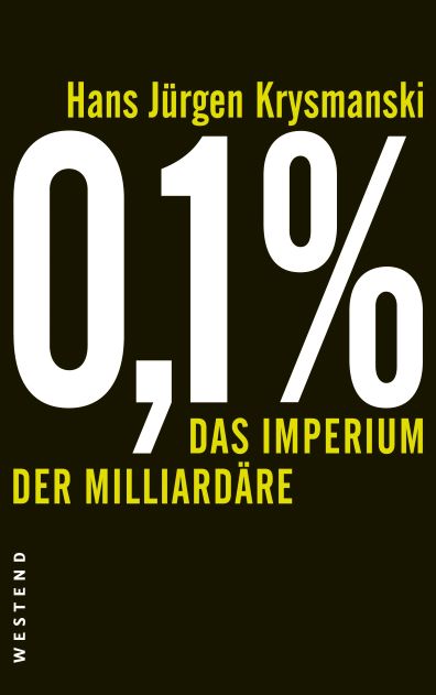 Krysmanski, Hans-Jürgen (2021) Das Imperium der Milliardäre. Die Geldelite verselbständigt sich