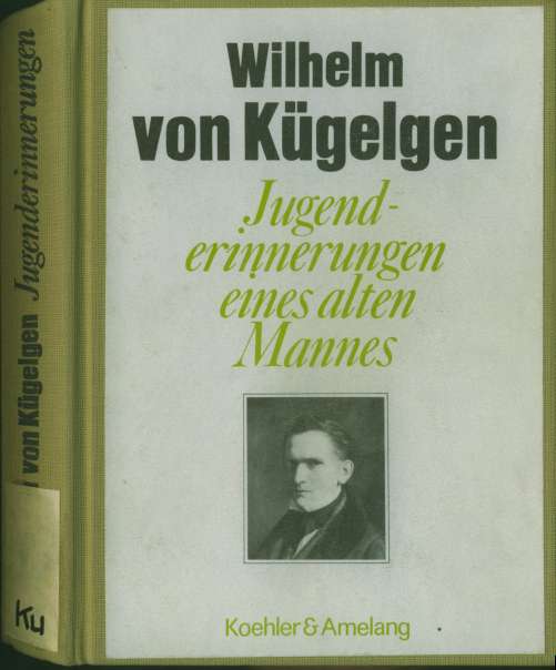 Wilhelm von Kügelgen (1870) Jugenderinnerungen eines alten Mannes 
