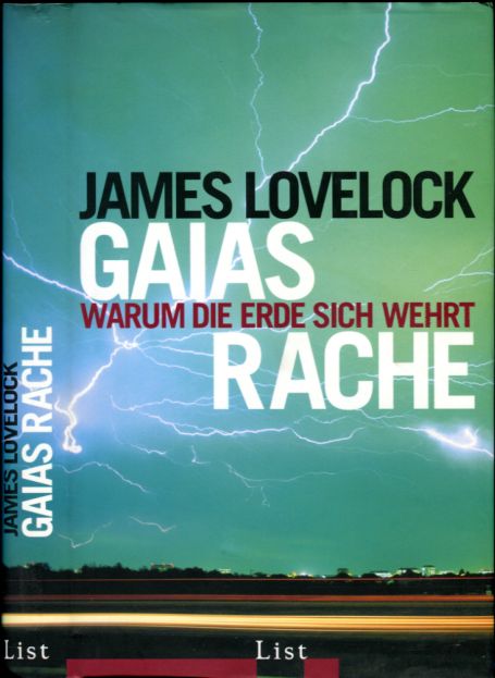 James Lovelock (2006) Gaia's Rache  Warum die Erde sich wehrt 
