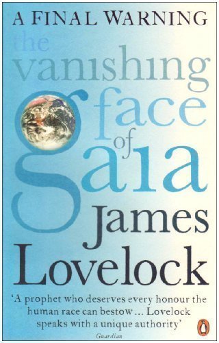 James Lovelock (200) The Vanishing Face of Gaia A Final Warning - Gaias verschwimmende Gesicht - Eine letzte Warnung
