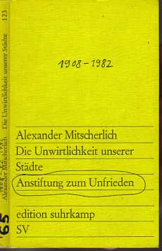 Alexander Mitscherlich :  Anstiftung zum Unfrieden   ( 1965 )       