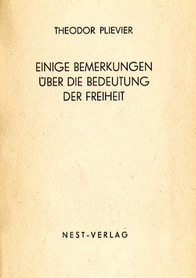 Theodor Plievier (1948) Einige Bemerkungen über die Bedeutung der Freiheit
