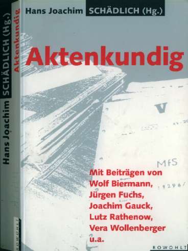 Hans Joachim Schdlich : Aktenkundig (1992)  14 Brgerrechtler ziehen eine vorlufige Bilanz  
