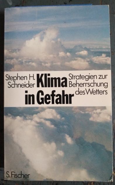 Stephen H. (Henry) Schneider (1975) Klima in Gefahr - Strategien zur Beherrschung des Wetters - The Genesis Strategy 