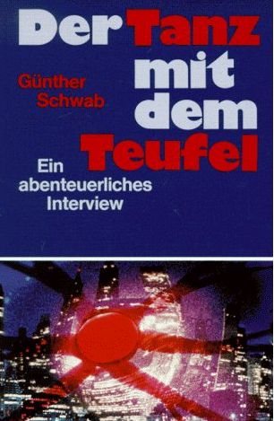 Günther Schwab Der Tanz mit dem Teufel Ein abenteuerliches Interview 1958