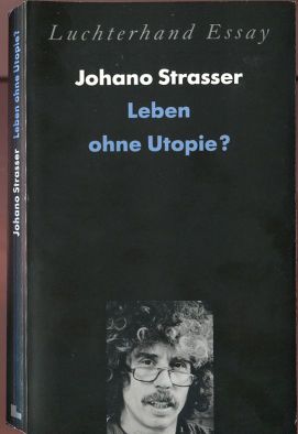  Johano Strasser Leben ohne Utopie? 1990 by Luchterhand, Frankfurt Ein Essay ber kopax und Zukunft