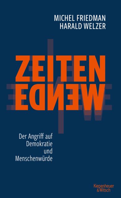 Michel Friedman und Harald Welzer - Zeitenwende - Der Angriff auf Demokratie und Menschenwürde - 2020