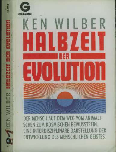 Ken Wilber (1981) Halbzeit der Evolution - Up From Eden
